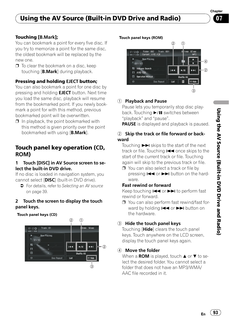 Touch panel key operation (cd, Rom), Using the av source (built-in dvd drive and radio) | Touch panel key operation (cd, rom) | Pioneer SUPERTUNERD AVIC-N5 User Manual | Page 93 / 188