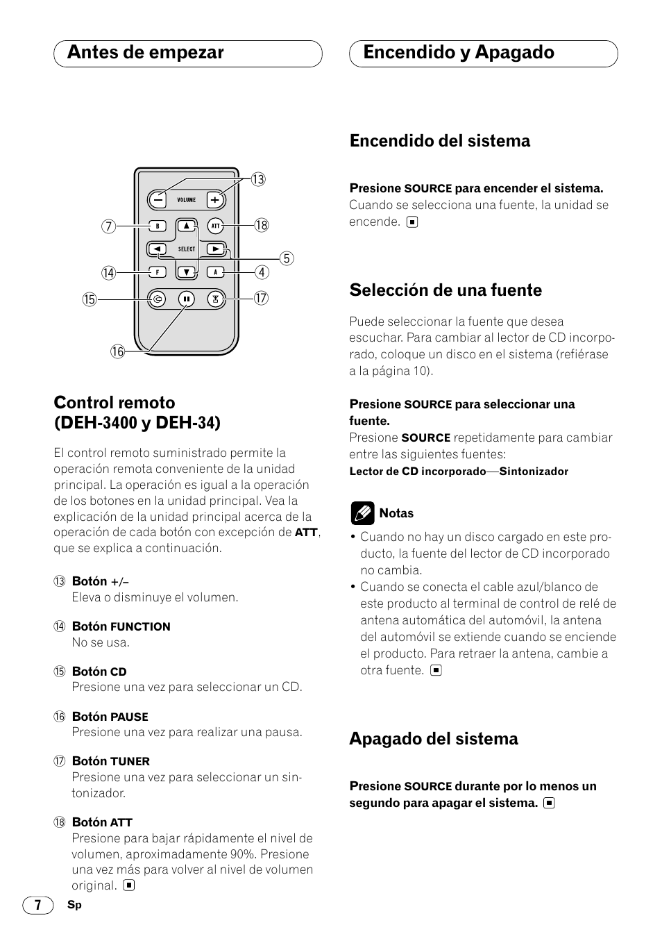 Control remoto (deh-3400 y deh-34) 7, Encendido y apagado, Antes de empezar encendido y apagado | Encendido del sistema, Selección de una fuente, Apagado del sistema | Pioneer DEH-3400 User Manual | Page 44 / 56