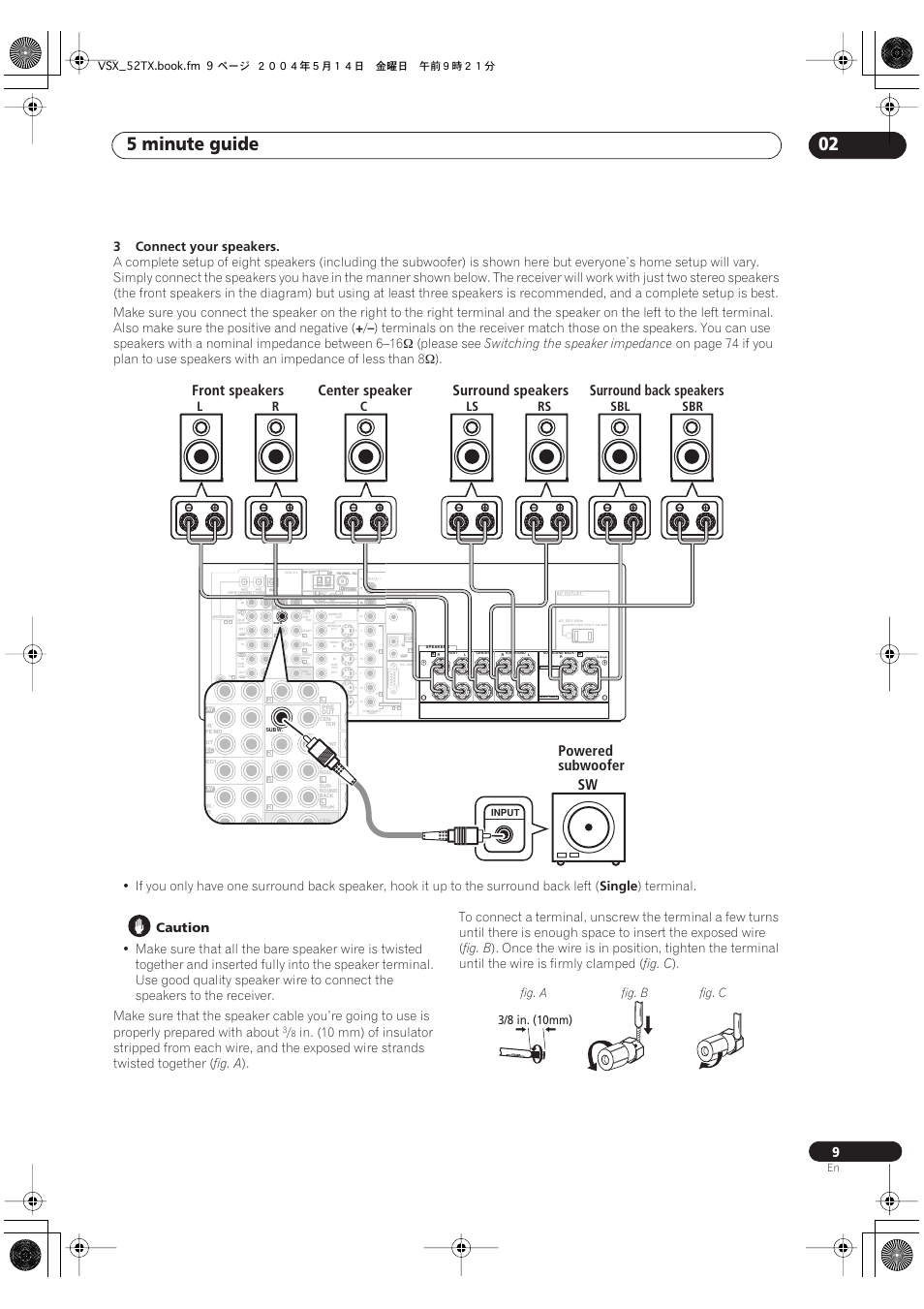 5 minute guide 02, Front speakers, Powered subwoofer sw surround speakers | Surround back speakers center speaker, 3connect your speakers, Please see, Switching the speaker impedance, Single, Terminal, Caution | Pioneer VSX-52TX User Manual | Page 9 / 79