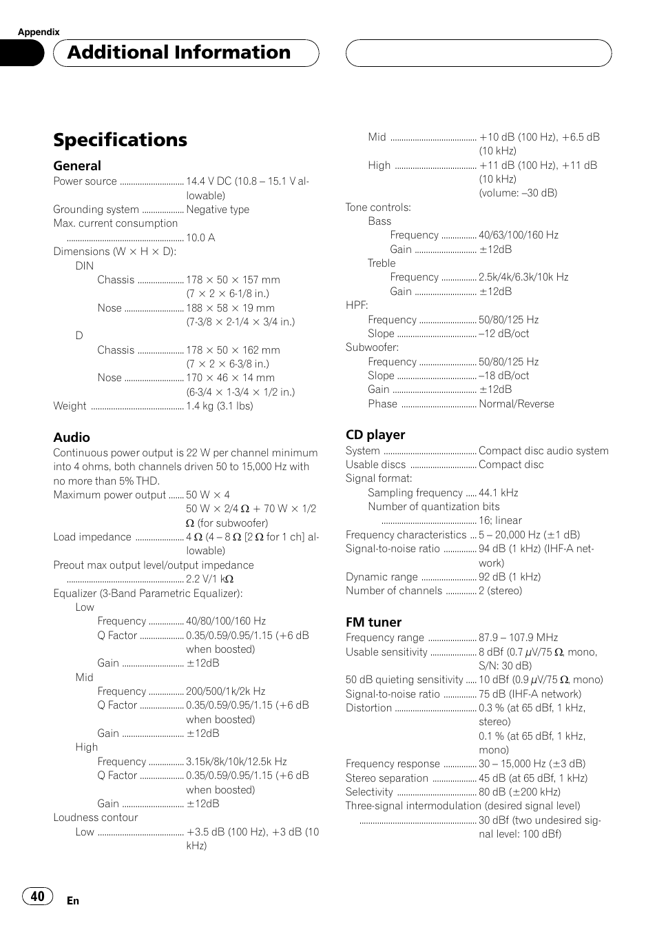 Specifications 40, Specifications, Additional information | General, Audio, Cd player, Fm tuner | Pioneer DEH-P360 User Manual | Page 40 / 124