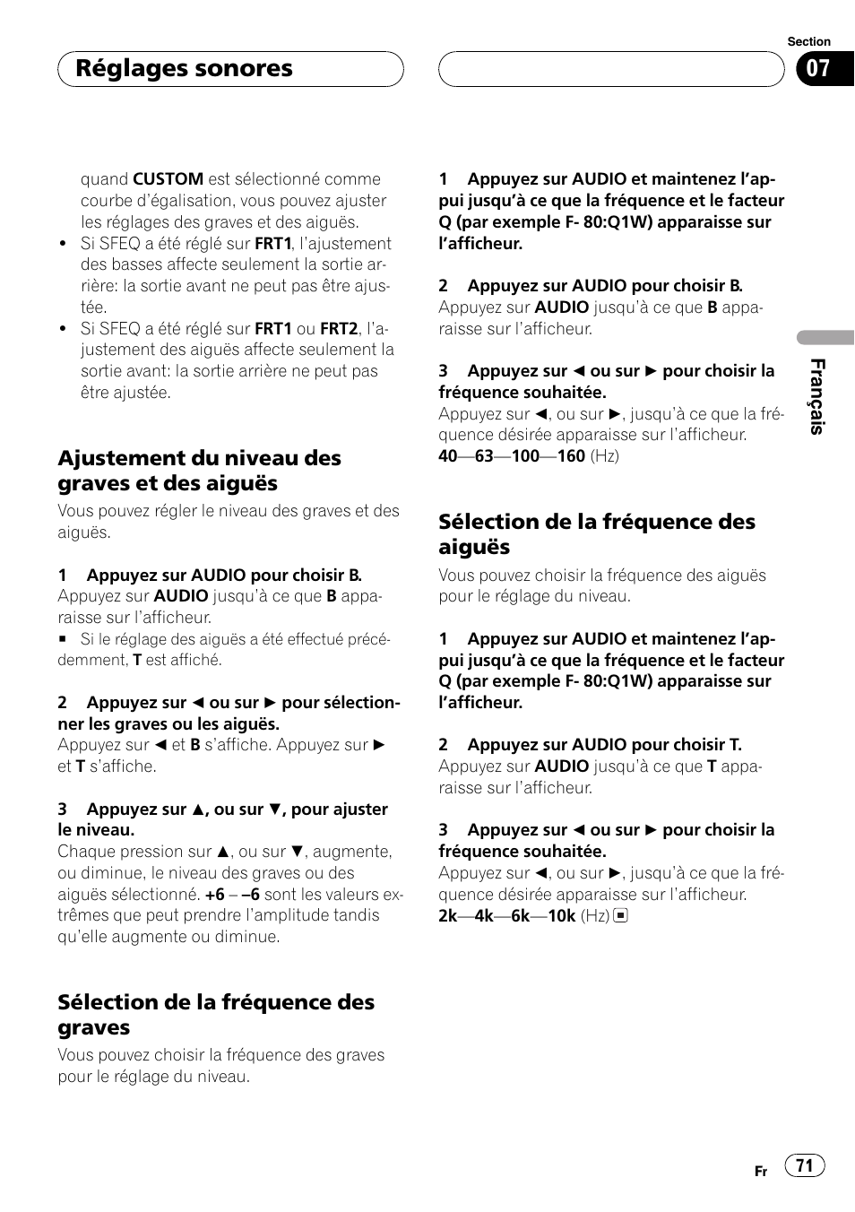 Ajustement du niveau des graves et, Des aiguës 71, Sélection de la fréquence des | Graves 71, Aiguës 71, Réglages sonores, Ajustement du niveau des graves et des aiguës, Sélection de la fréquence des graves, Sélection de la fréquence des aiguës | Pioneer DEH-P360 User Manual | Page 71 / 124