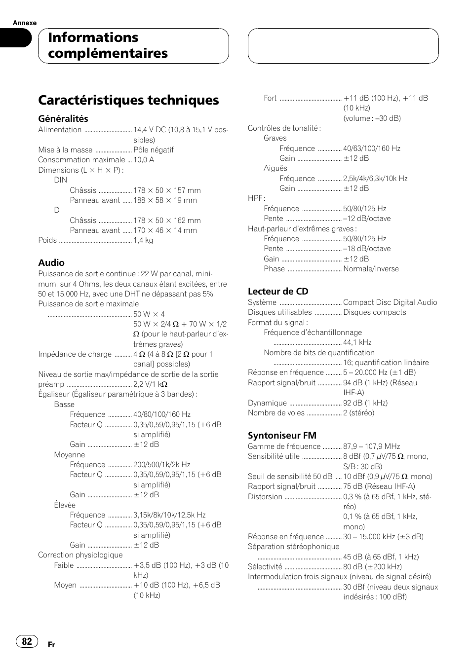 Caractéristiques techniques 82, Caractéristiques techniques, Informations complémentaires | Généralités, Audio, Lecteur de cd, Syntoniseur fm | Pioneer DEH-P360 User Manual | Page 82 / 124