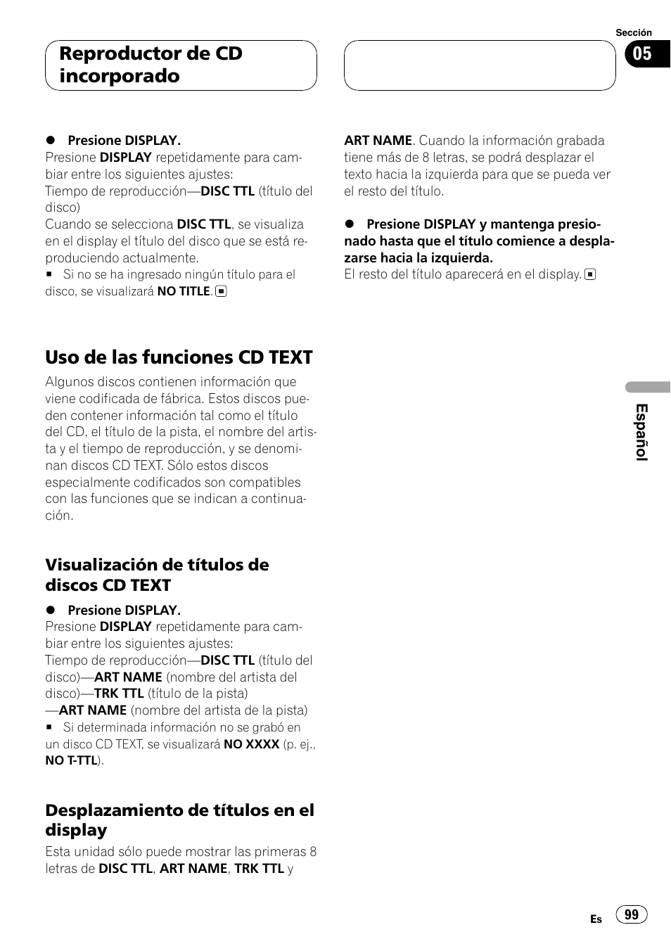 Uso de las funciones cd text 99, Visualización de títulos de discos cd, Text 99 | Desplazamiento de títulos en el, Display 99, Uso de las funciones cd text, Reproductor de cd incorporado | Pioneer DEH-P360 User Manual | Page 99 / 124