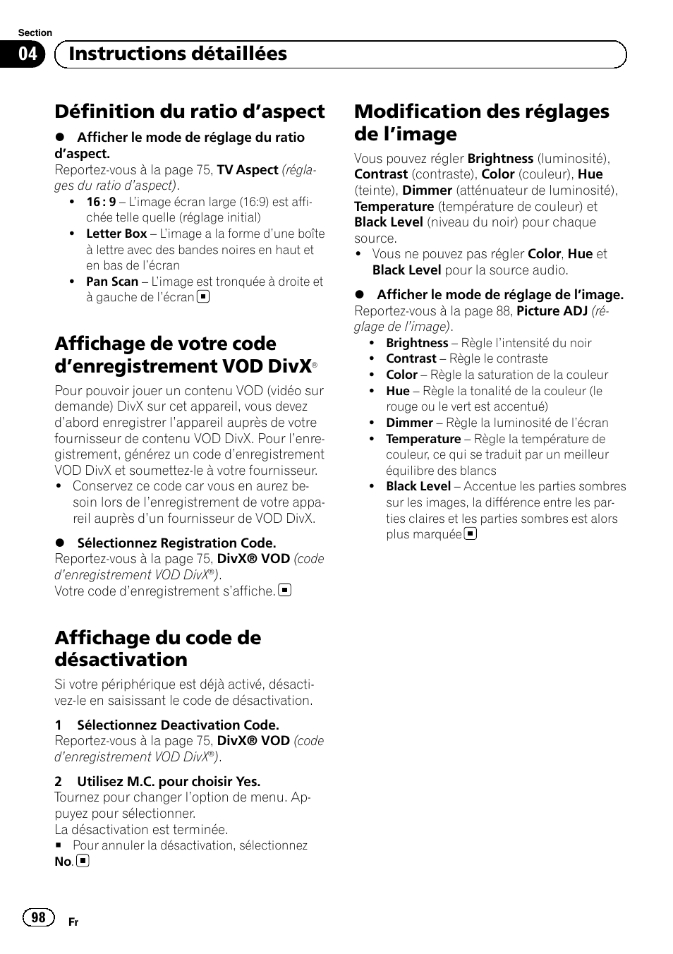 Définition du ratio d, Aspect 98, Affichage de votre code d | Enregistrement, Vod divx, Â 98, Affichage du code de désactivation, Modification des réglages de l, Image 98, Enregistre | Pioneer MVH-P8200BT User Manual | Page 98 / 184