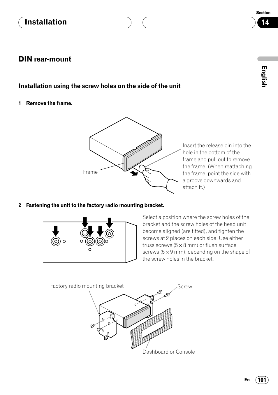 Din rear-mount 101, Installation using the screw holes on, The side of the unit 101 | Installation, Din rear-mount | Pioneer Super Tuner III DVH-P7050 User Manual | Page 101 / 104