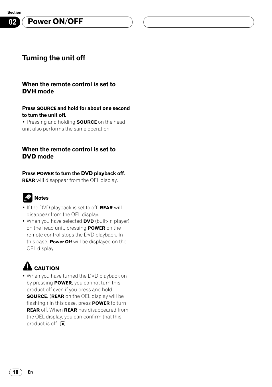 Turning the unit off 18, When the remote control is, Set to dvh mode 18 | Set to dvd mode 18, Power on/off, Turning the unit off | Pioneer Super Tuner III DVH-P7050 User Manual | Page 18 / 104