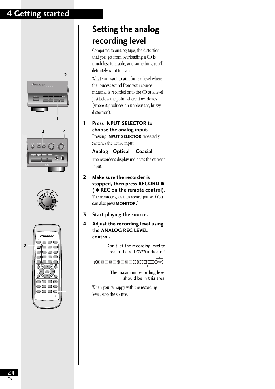 Setting the analog recording level, 4 getting started, Don’t let the recording level to reach the red | Indicator, The maximum recording level should be in this area, Input, Selector, Monitor, Menu/ delete, Over | Pioneer PDR-609 User Manual | Page 24 / 44