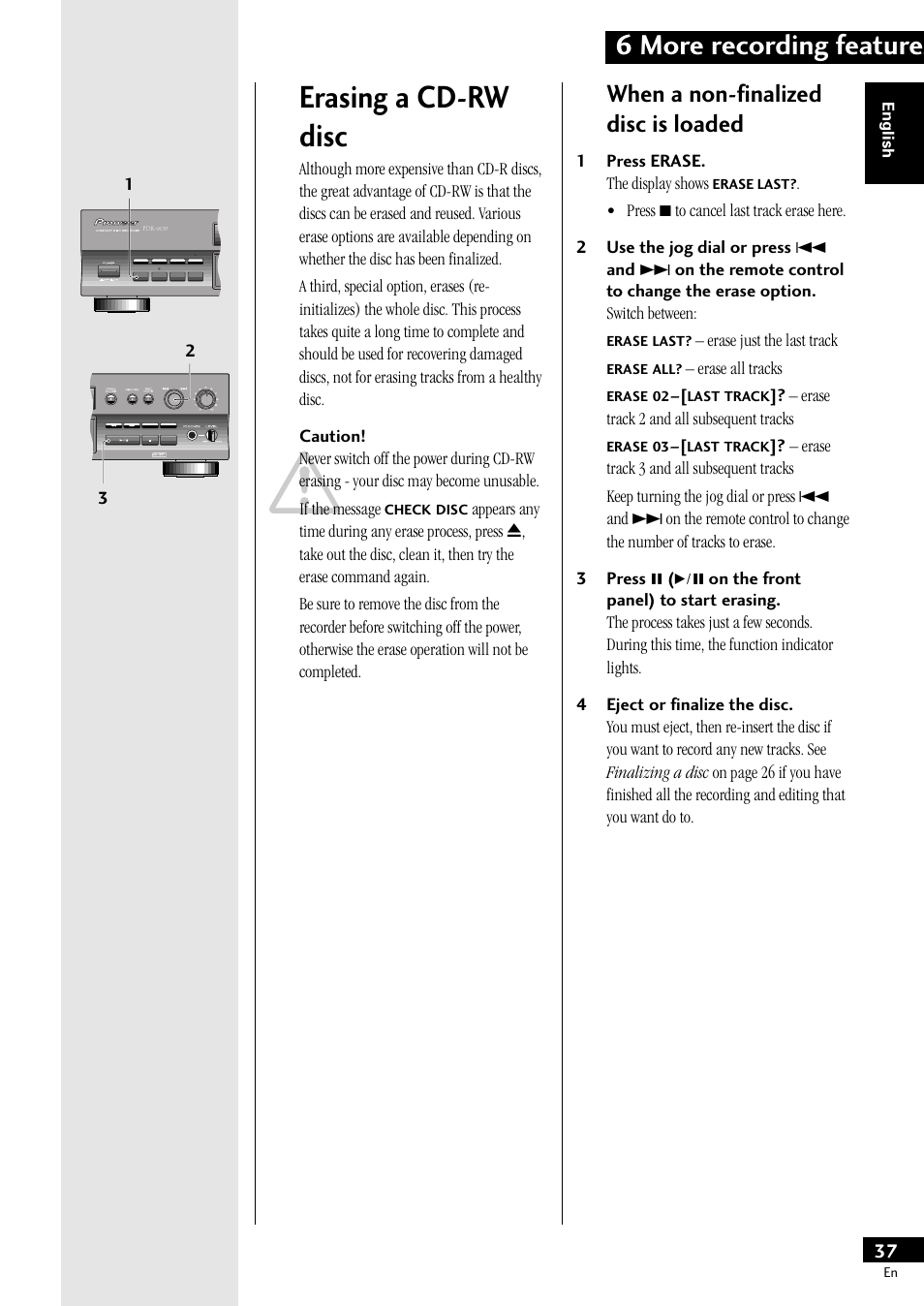 Erasing a cd-rw disc, 6 more recording features, When a non-finalized disc is loaded | 1press erase. the display shows, Erase just the last track, Erase all tracks, Erase track 2 and all subsequent tracks | Pioneer PDR-609 User Manual | Page 37 / 44