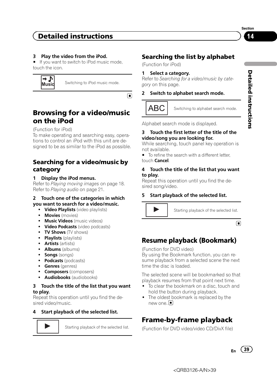 Browsing for a video/music on the ipod, Resume playback (bookmark), Frame-by-frame playback | Detailed instructions, Searching for a video/music by category, Searching the list by alphabet | Pioneer AVH-P3300BT User Manual | Page 39 / 112