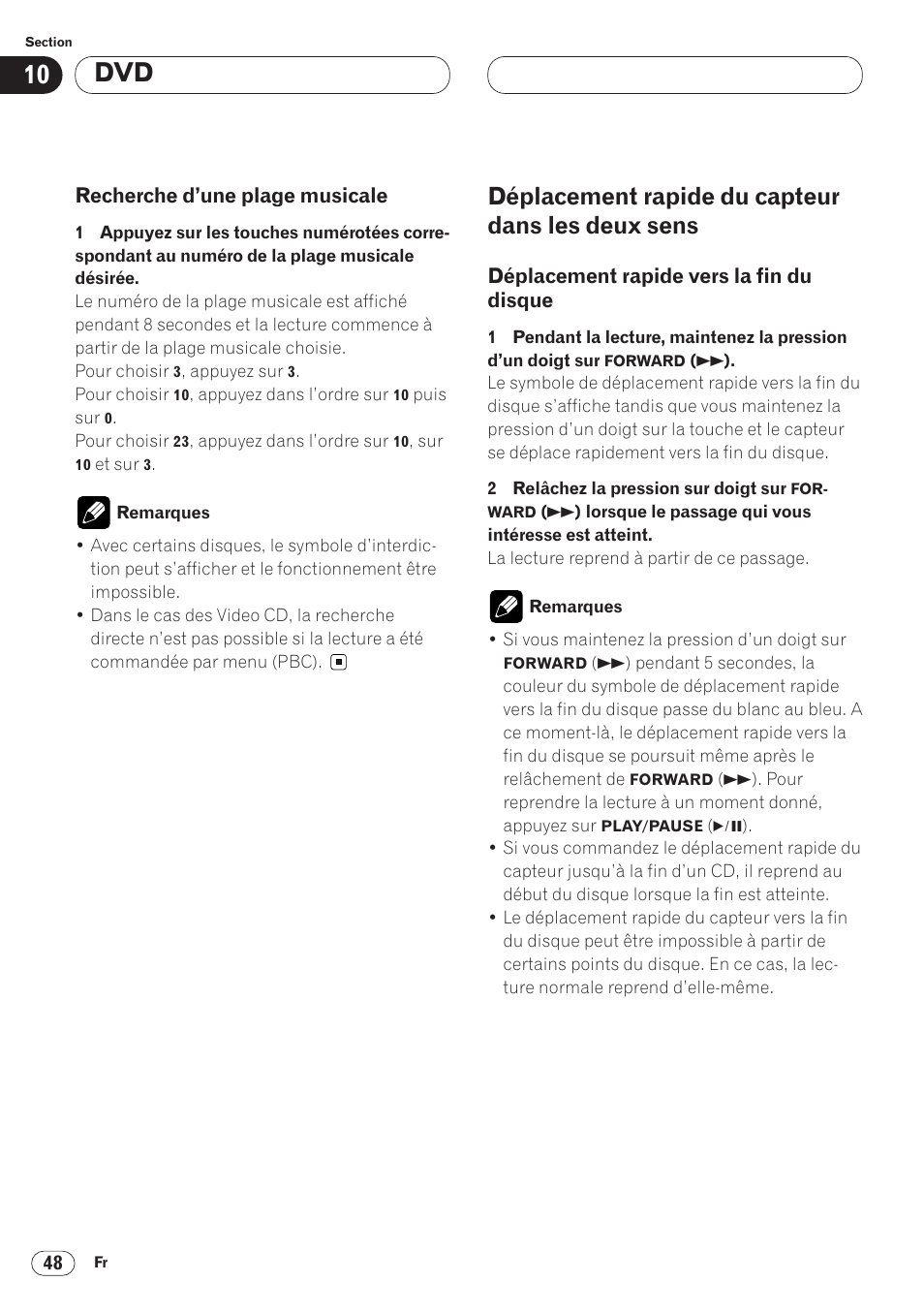 Recherche d’une plage musicale 48, Déplacement rapide du capteur dans les, Deux sens 48 • déplacement rapide vers la fin du | Disque 48, Déplacement rapide du capteur dans les deux sens | Pioneer AVH-P6400 User Manual | Page 118 / 212