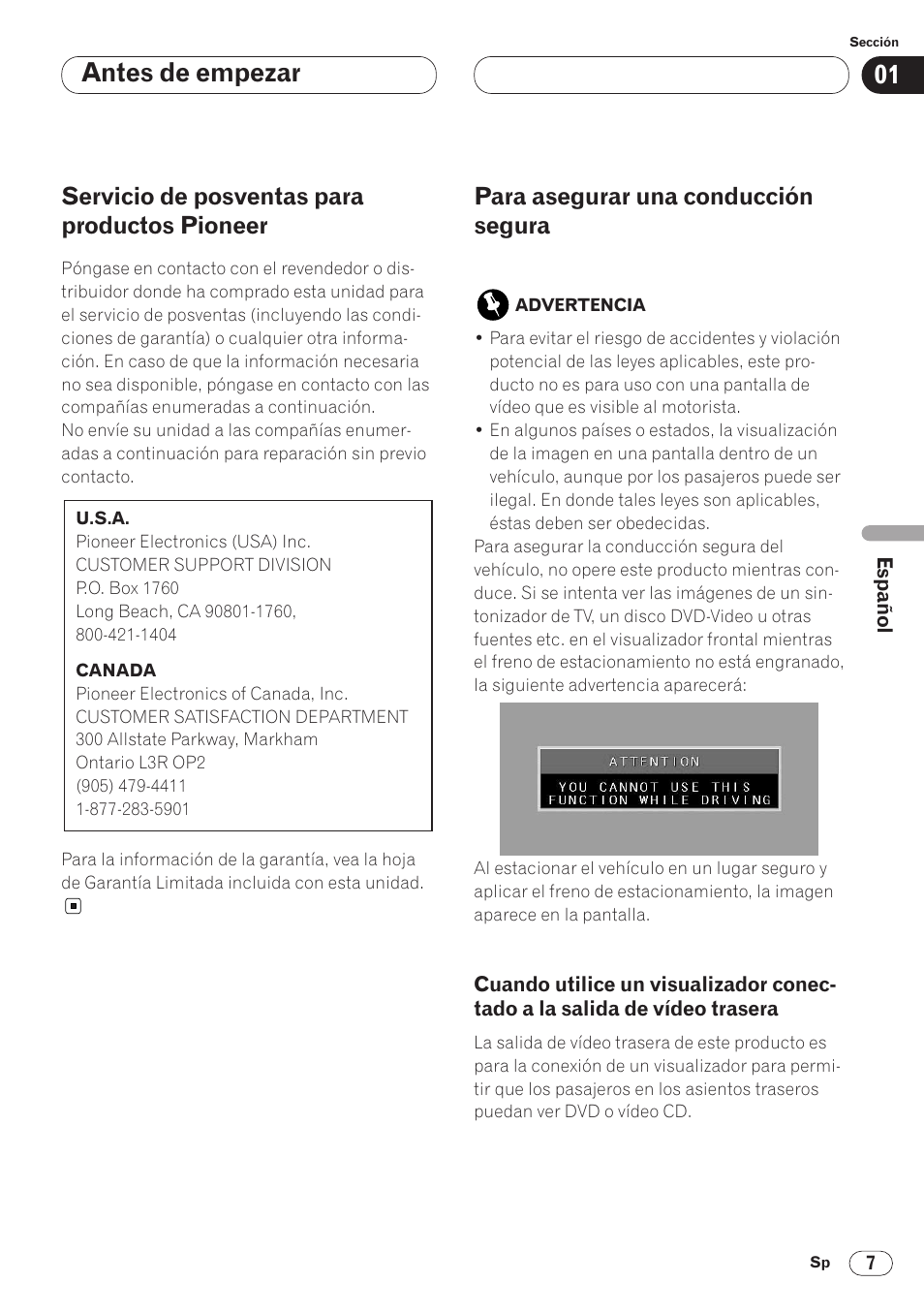 Servicio de posventas para productos, Pioneer 7, Para asegurar una conducción segura 7 | Cuando utilice un visualizador conec, Tado a la salida de vídeo trasera 7, Antes de empezar, Servicio de posventas para productos pioneer, Para asegurar una conducción segura | Pioneer AVH-P6400 User Manual | Page 147 / 212