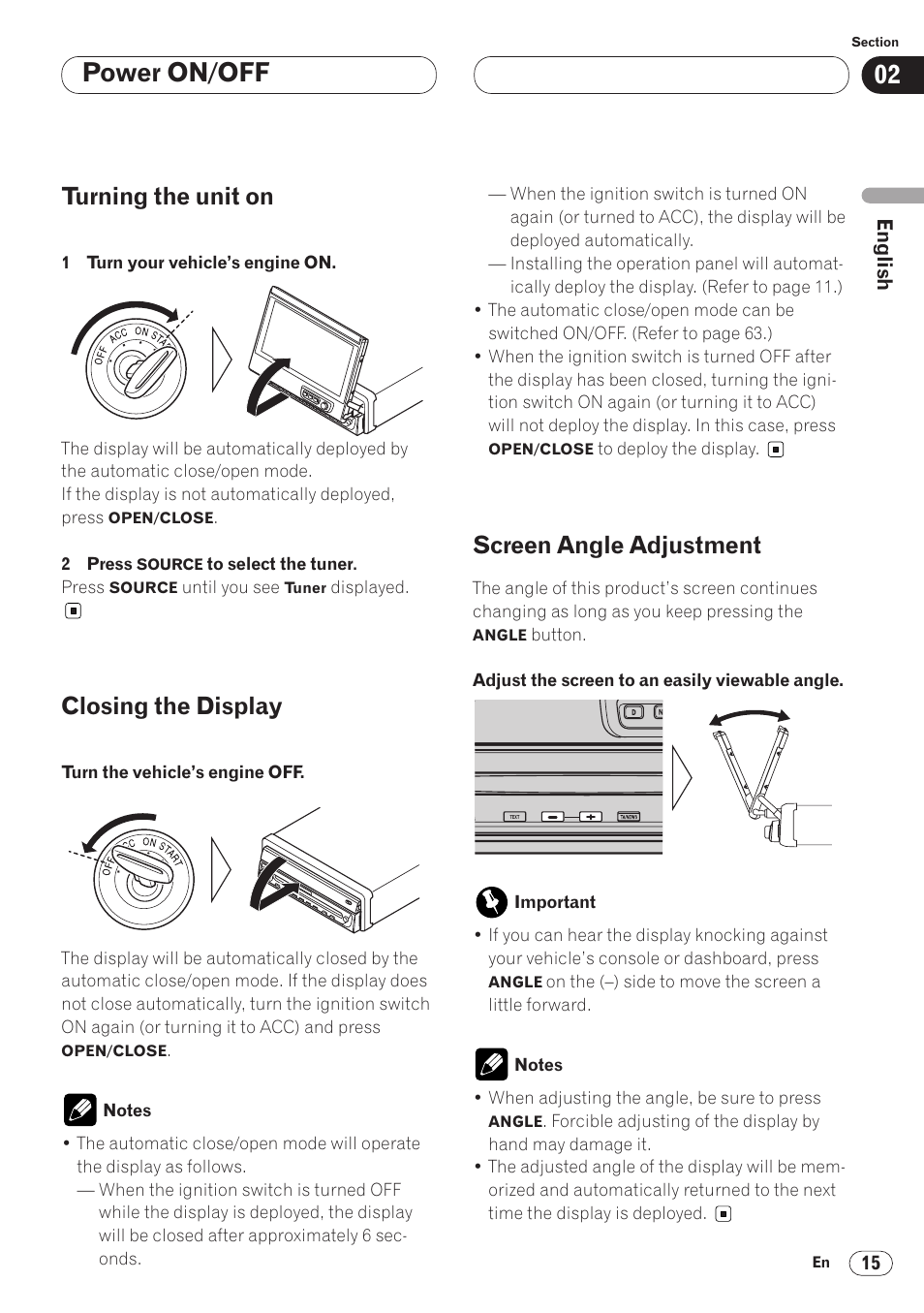 Power on/off, Turning the unit on, Closing the display | Screen angle adjustment | Pioneer AVH-P6400 User Manual | Page 15 / 212