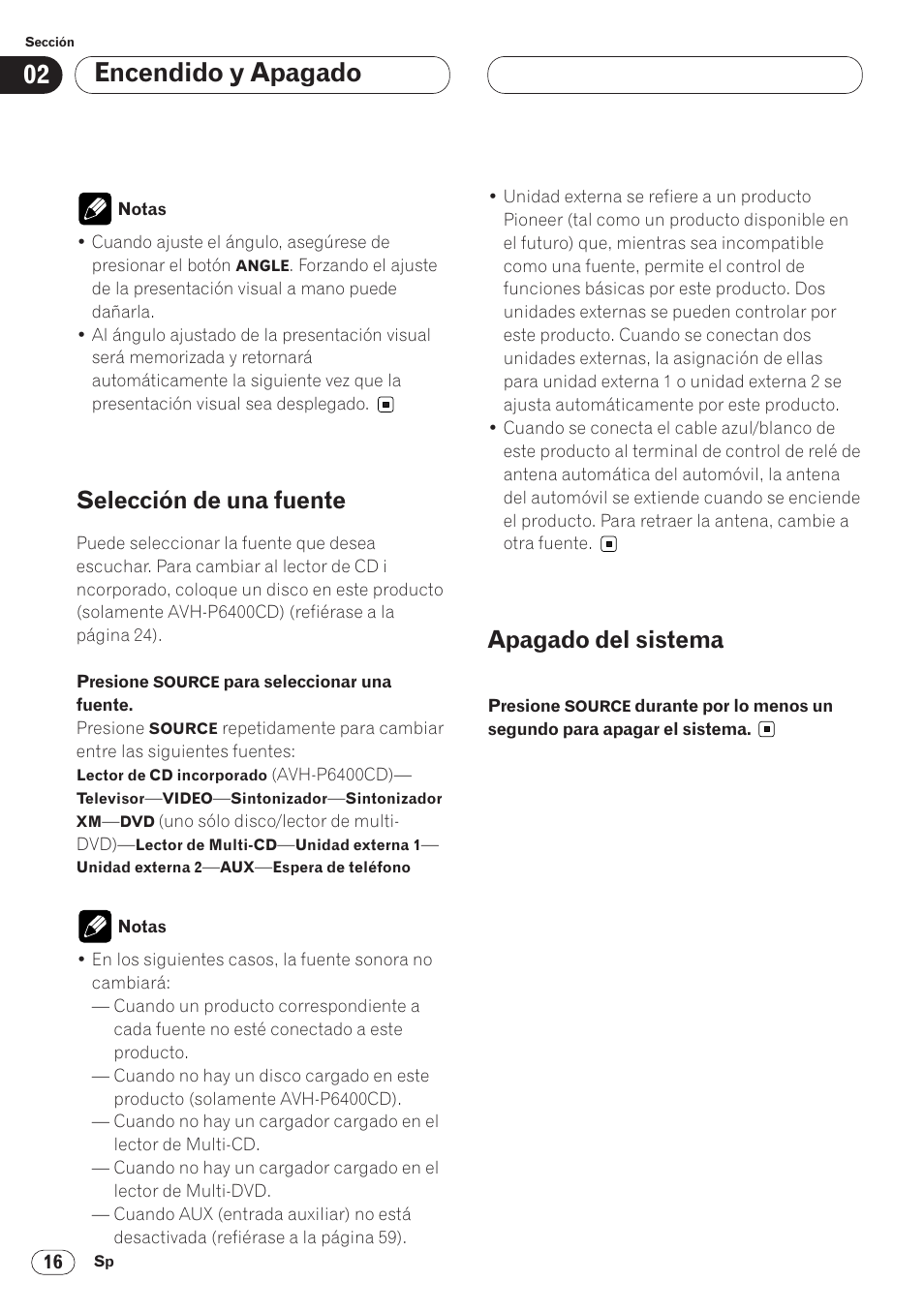 Selección de una fuente 16 apagado del sistema 16, Encendido y apagado, Selección de una fuente | Apagado del sistema | Pioneer AVH-P6400 User Manual | Page 156 / 212