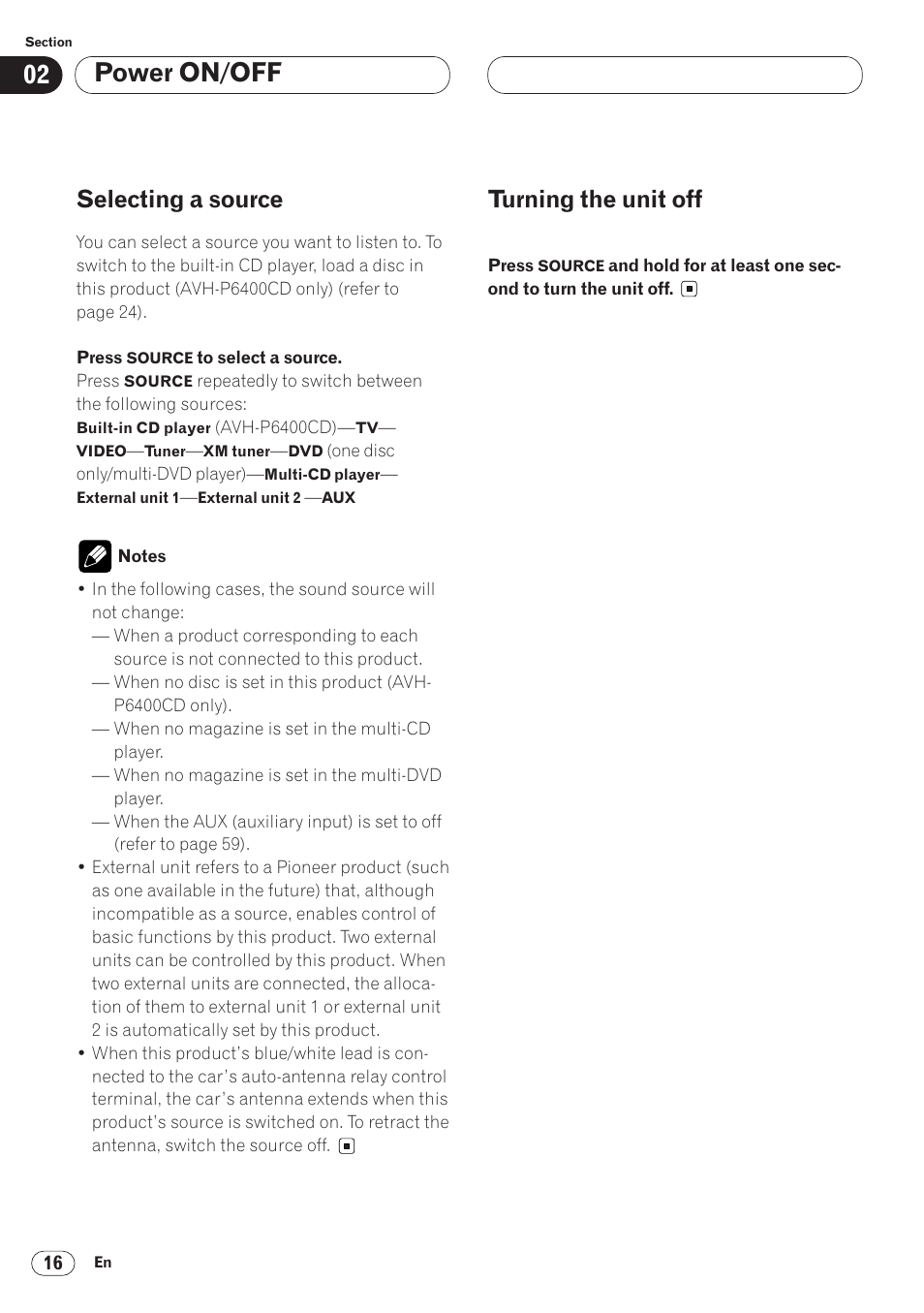 Selecting a source 16 turning the unit off 16, Power on/off, Selecting a source | Turning the unit off | Pioneer AVH-P6400 User Manual | Page 16 / 212