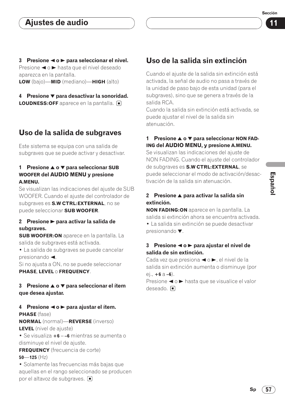 Ajustes de audio, Uso de la salida de subgraves, Uso de la salida sin extinción | Pioneer AVH-P6400 User Manual | Page 197 / 212