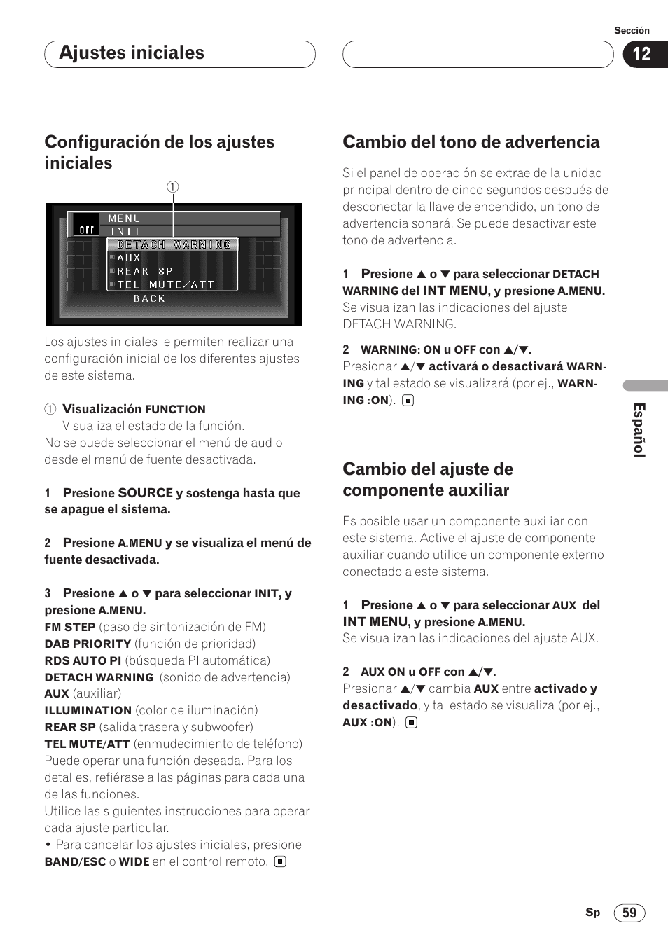 Auxiliar 59, Ajustes iniciales, Configuración de los ajustes iniciales | Cambio del tono de advertencia, Cambio del ajuste de componente auxiliar | Pioneer AVH-P6400 User Manual | Page 199 / 212