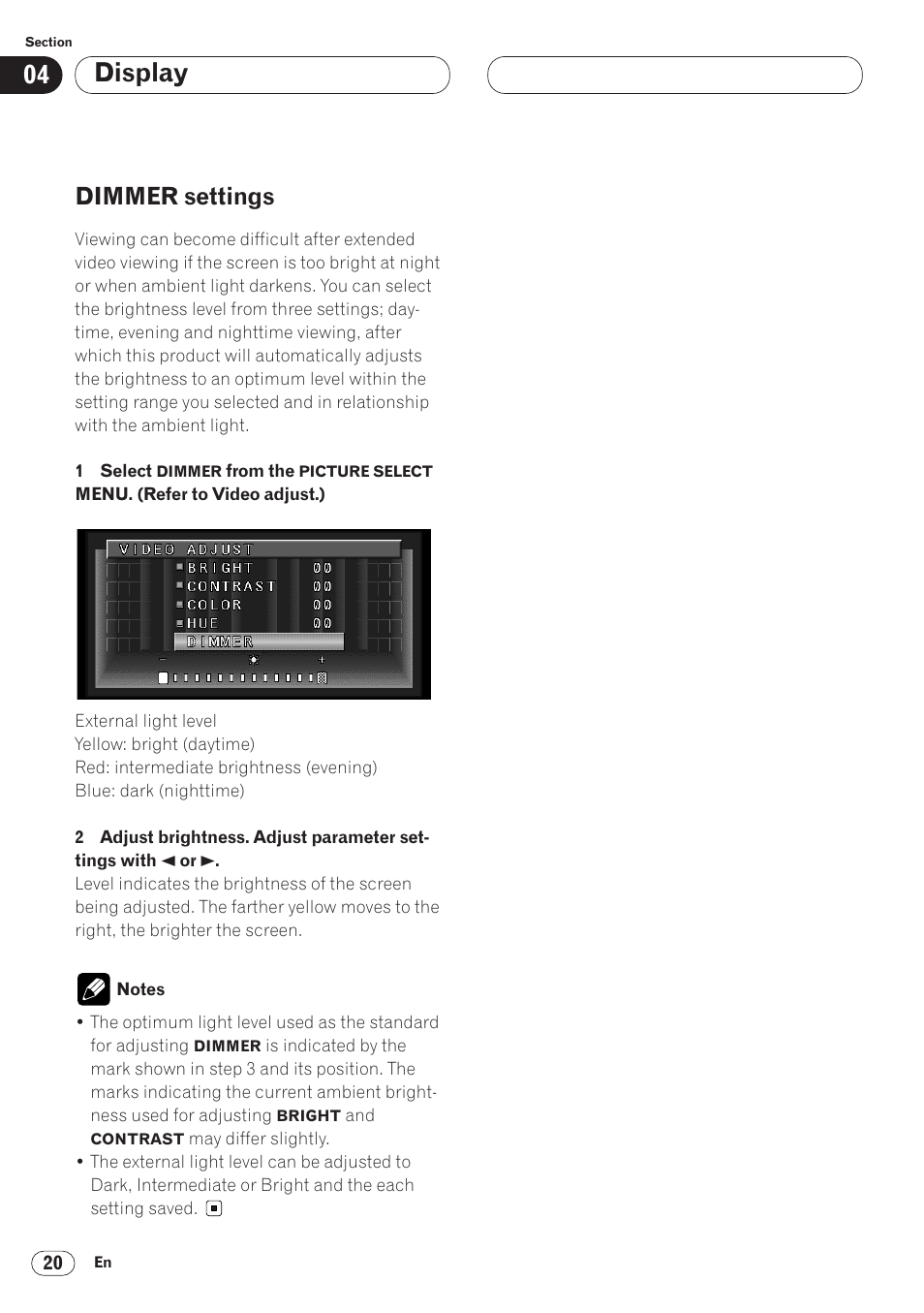 Dimmer settings 20, Display, Dimmer settings | Pioneer AVH-P6400 User Manual | Page 20 / 212