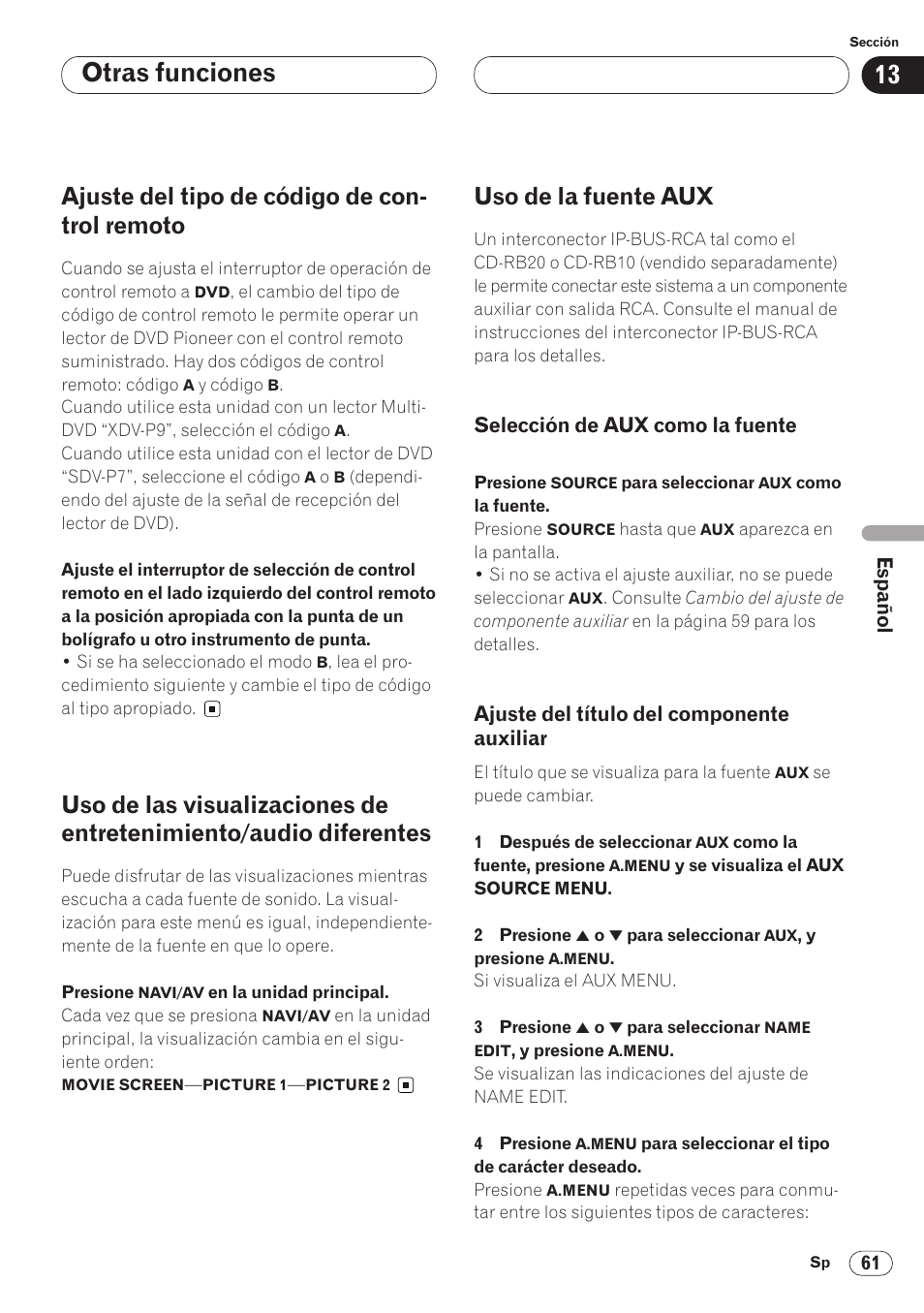 Ajuste del tipo de código de control, Remoto 61, Uso de las visualizaciones de | Entretenimiento/audio diferentes 61, Uso de la fuente aux 61, Auxiliar 61, Otras funciones, Ajuste del tipo de código de con- trol remoto, Uso de la fuente aux | Pioneer AVH-P6400 User Manual | Page 201 / 212