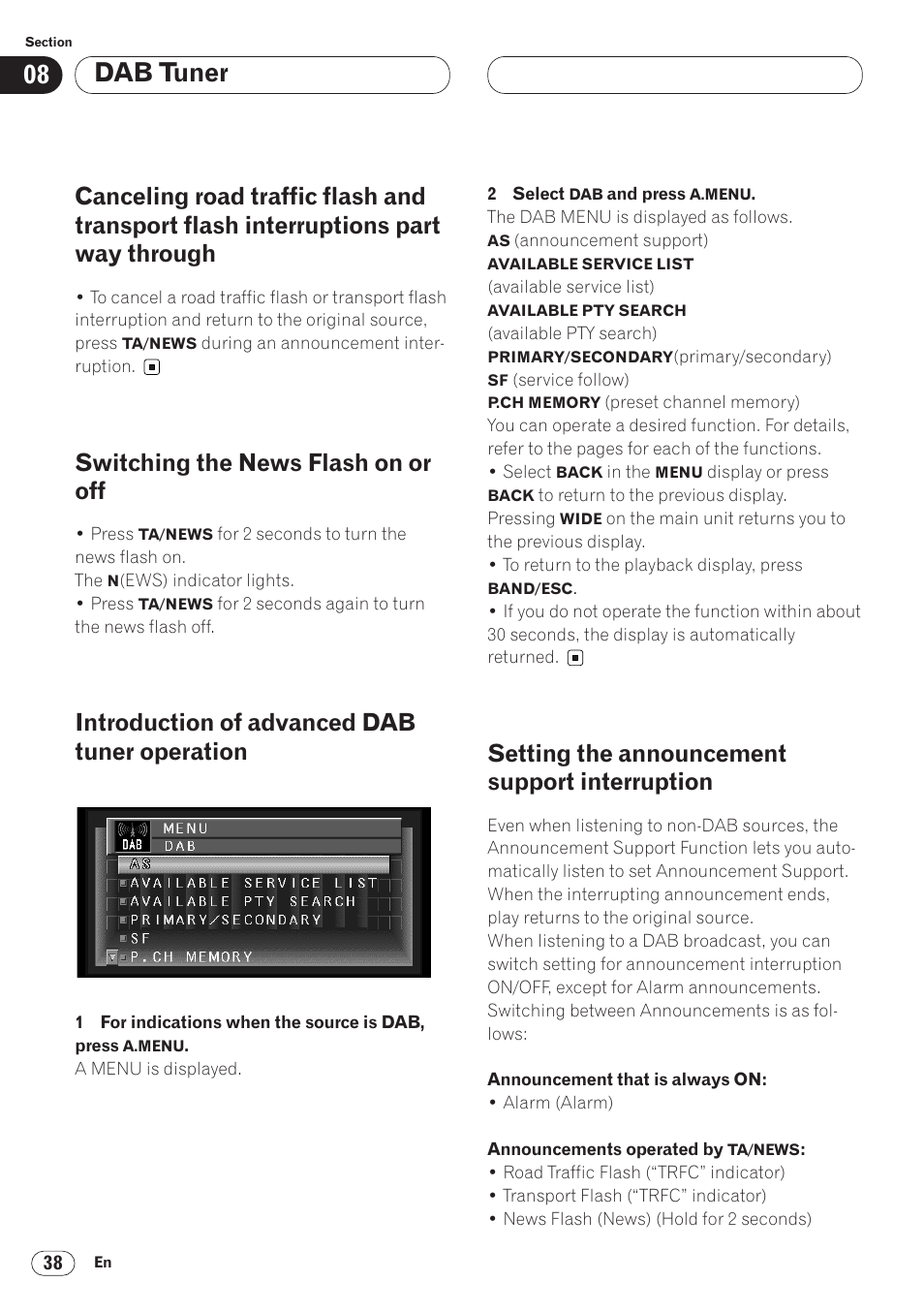 Canceling road traffic flash and transport, Flash interruptions part way through 38, Operation 38 | Setting the announcement support, Interruption 38, Dab tuner, Switching the news flash on or off, Introduction of advanced dab tuner operation, Setting the announcement support interruption | Pioneer AVH-P6400 User Manual | Page 38 / 212
