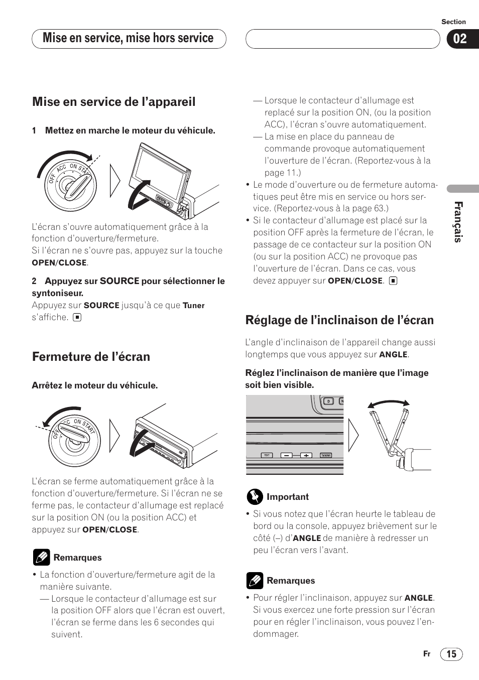 Mise en service, mise hors service, Mise en service de l’appareil, Fermeture de l’écran | Réglage de l’inclinaison de l’écran | Pioneer AVH-P6400 User Manual | Page 85 / 212