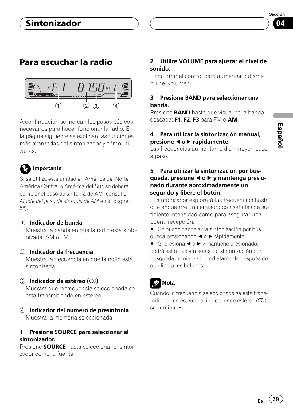 Sintonizador, Para escuchar la radio 39, Para escuchar la radio | Pioneer SUPERTUNER III D DEH-P2650 User Manual | Page 39 / 94