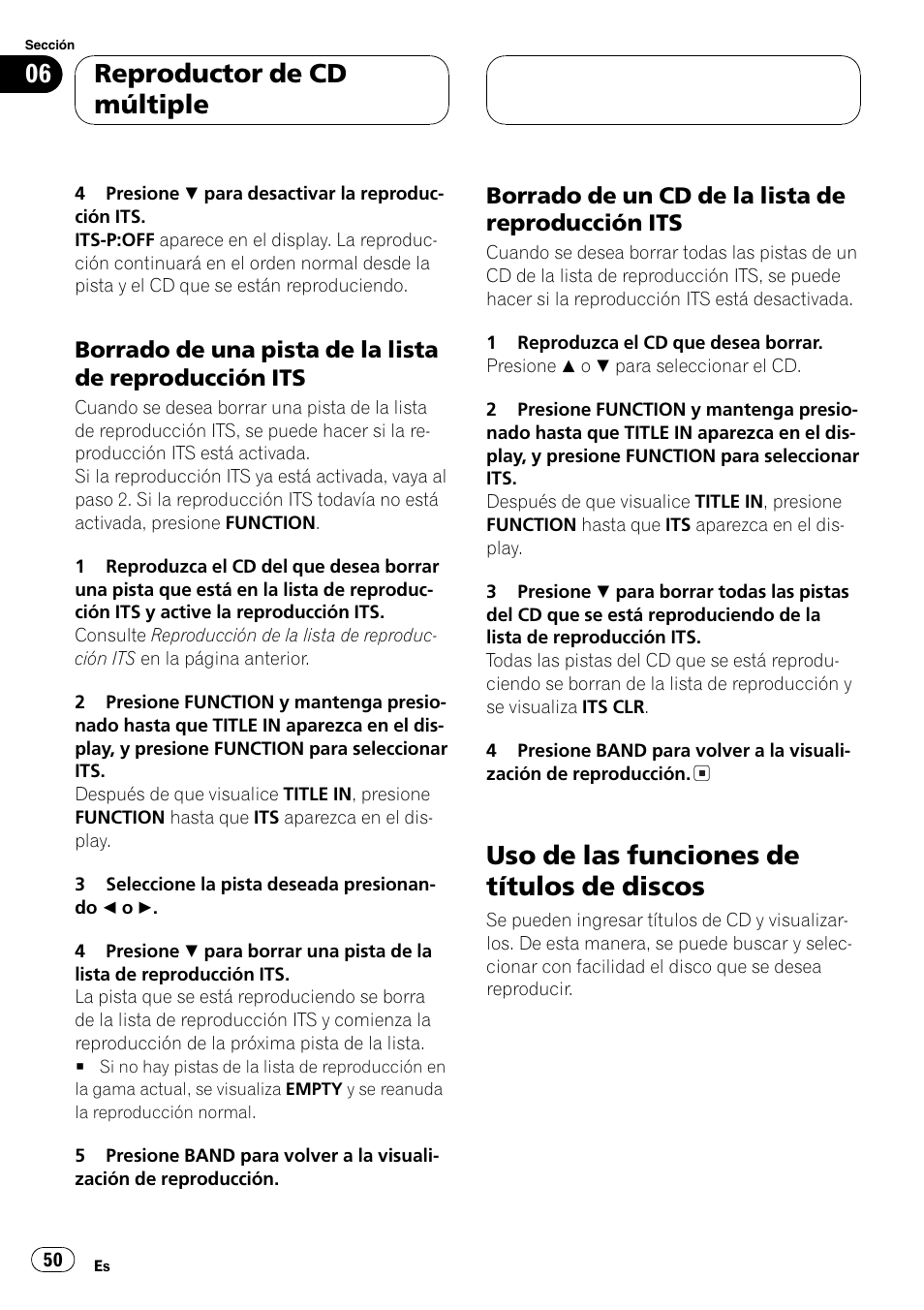 Borrado de una pista de la lista de, Reproducción its 50, Borrado de un cd de la lista de | Uso de las funciones de títulos de discos 50, Uso de las funciones de títulos de discos, Reproductor de cd múltiple | Pioneer SUPERTUNER III D DEH-P2650 User Manual | Page 50 / 94