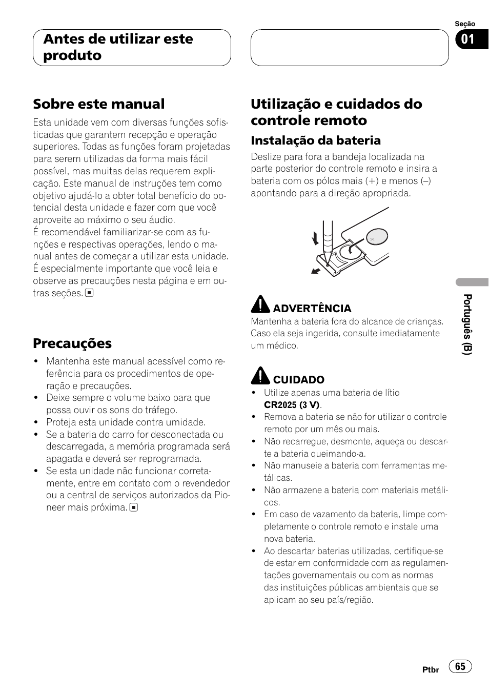 Precauções 65, Utilização e cuidados do controle, Remoto 65 | Instalação da bateria 65, Sobre este manual, Precauções, Utilização e cuidados do controle remoto, Antes de utilizar este produto | Pioneer SUPERTUNER III D DEH-P2650 User Manual | Page 65 / 94