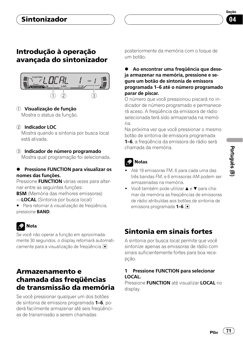 Introdução à operação avançada do, Sintonizador 71, Armazenamento e chamada das freqüências | De transmissão da memória 71, Sintonia em sinais fortes 71, Introdução à operação avançada do sintonizador, Sintonia em sinais fortes, Sintonizador | Pioneer SUPERTUNER III D DEH-P2650 User Manual | Page 71 / 94