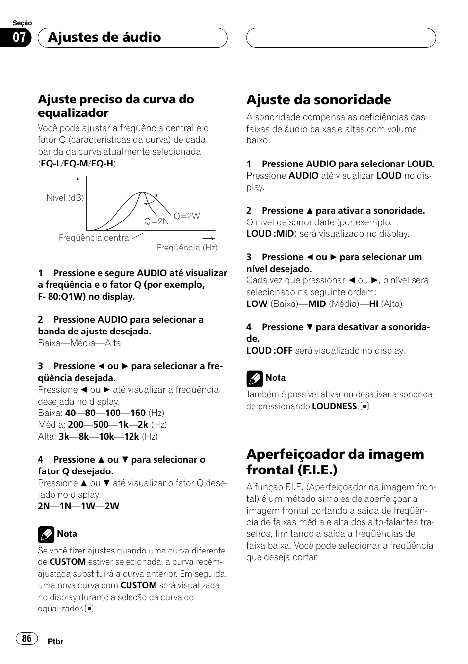 Ajuste preciso da curva do, Equalizador 86, Ajuste da sonoridade 86 | Aperfeiçoador da imagem frontal (f.i.e.) 86, Ajuste da sonoridade, Aperfeiçoador da imagem frontal (f.i.e.), Ajustes de áudio, Ajuste preciso da curva do equalizador | Pioneer SUPERTUNER III D DEH-P2650 User Manual | Page 86 / 94