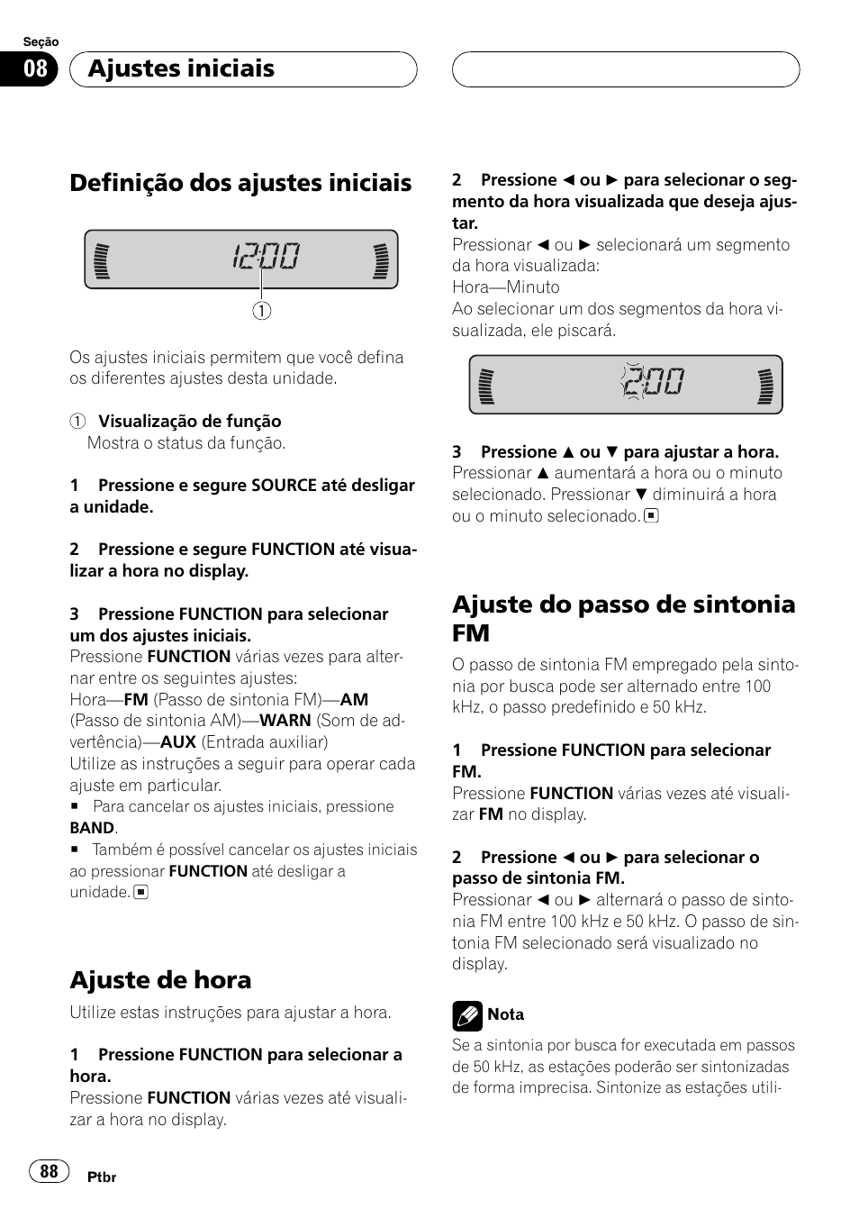 Ajustes iniciais, Definição dos ajustes iniciais 88, Ajuste de hora 88 | Ajuste do passo de sintonia fm 88, Definição dos ajustes iniciais, Ajuste de hora, Ajuste do passo de sintonia fm | Pioneer SUPERTUNER III D DEH-P2650 User Manual | Page 88 / 94
