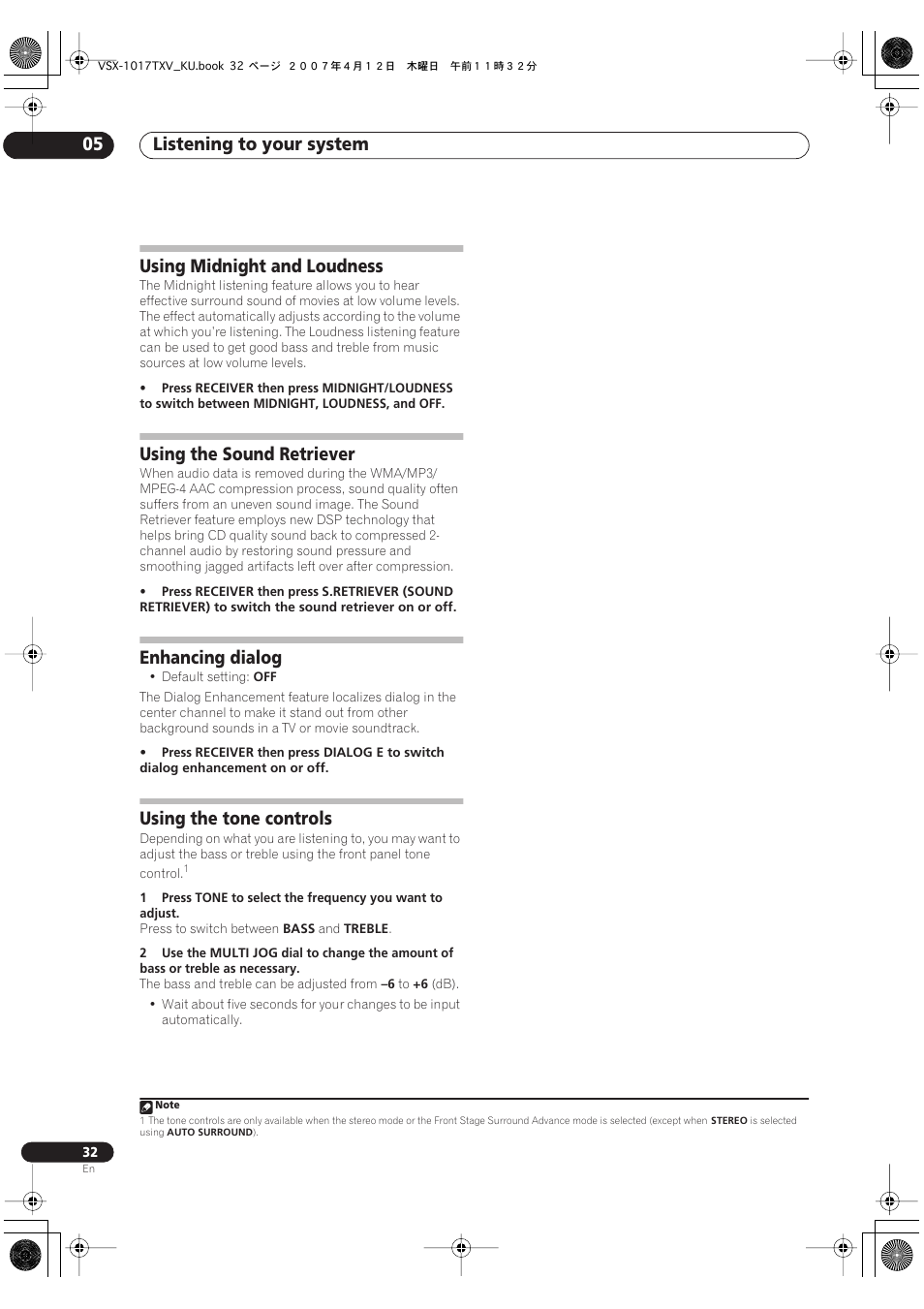 Listening to your system 05, Using midnight and loudness, Using the sound retriever | Enhancing dialog, Using the tone controls | Pioneer VSX1017TXV User Manual | Page 32 / 74