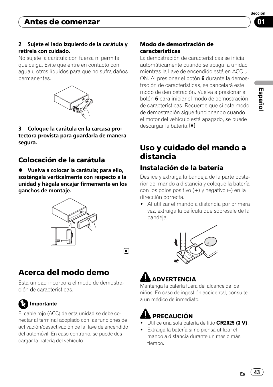 Colocación de la carátula 43, Acerca del modo demo, Uso y cuidado del mando a distancia | Instalación de la batería 43, Antes de comenzar | Pioneer DEH-P4900IB User Manual | Page 43 / 81