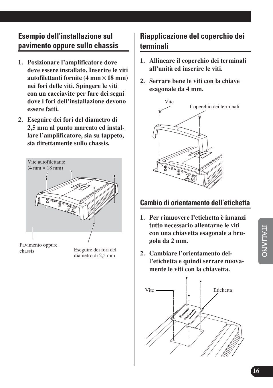 Esempio dell’installazione sul pavimento, Oppure sullo chassis, Riapplicazione del coperchio dei terminali | Cambio di orientamento dell’etichetta | Pioneer D1200SPL User Manual | Page 89 / 128