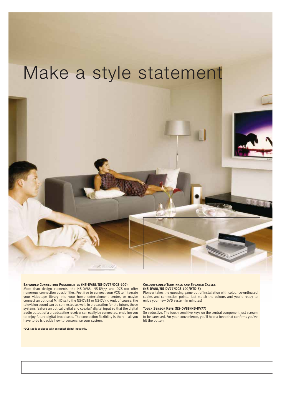 Make a style statement | Pioneer HOME CINEMA SYSTEMS User Manual | Page 8 / 80