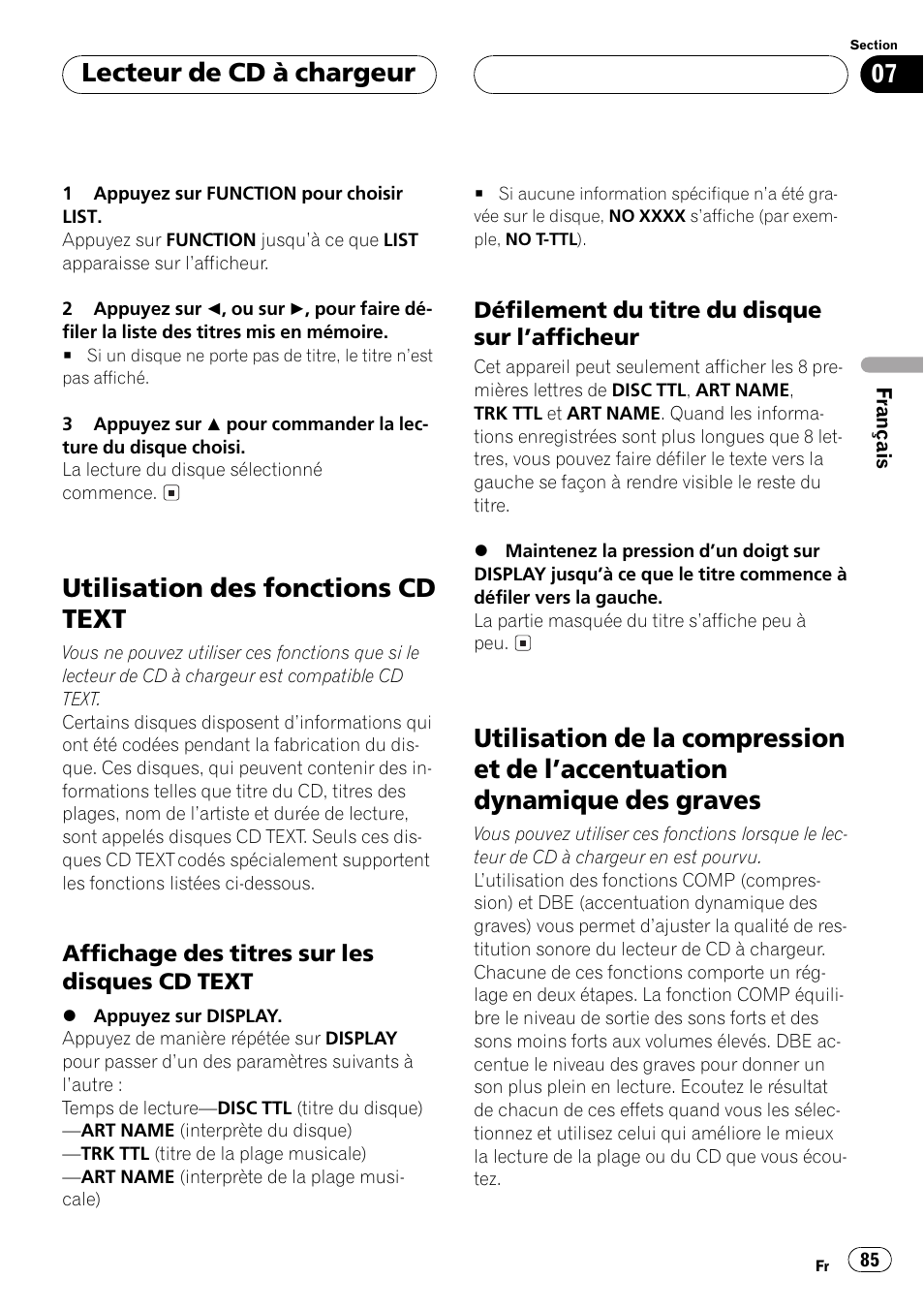 Utilisation des fonctions cd text 85, Affichage des titres sur les disques, Cd text 85 | Défilement du titre du disque sur, Lafficheur 85, Utilisation de la compression et de, Laccentuation dynamique des graves 85, Utilisation des fonctions cd text, Lecteur de cd à chargeur | Pioneer DEH-P550MP User Manual | Page 85 / 164