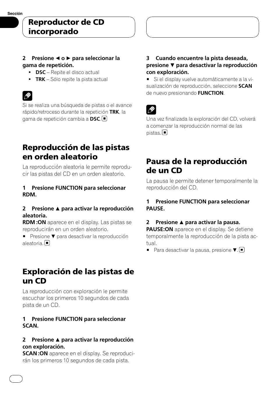 Reproducción de las pistas en orden, Aleatorio, Exploración de las pistas de un cd | Pausa de la reproducción de un cd, Reproducción de las pistas en orden aleatorio, Reproductor de cd incorporado | Pioneer DEH-P3900MP User Manual | Page 102 / 132