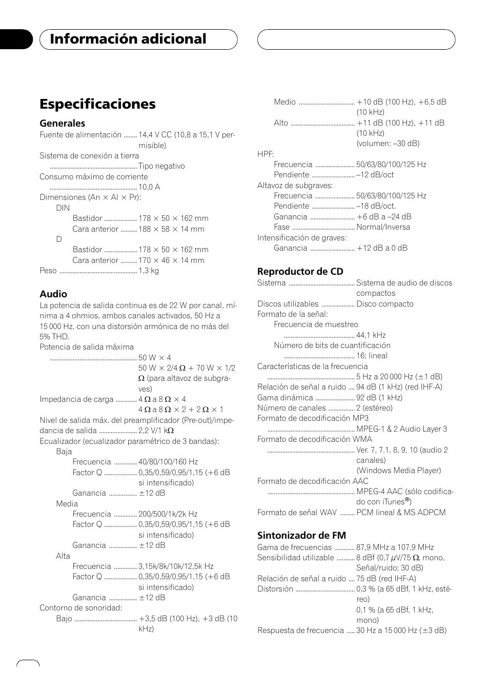 Especificaciones, Información adicional, Generales | Audio, Reproductor de cd, Sintonizador de fm | Pioneer DEH-P3900MP User Manual | Page 130 / 132