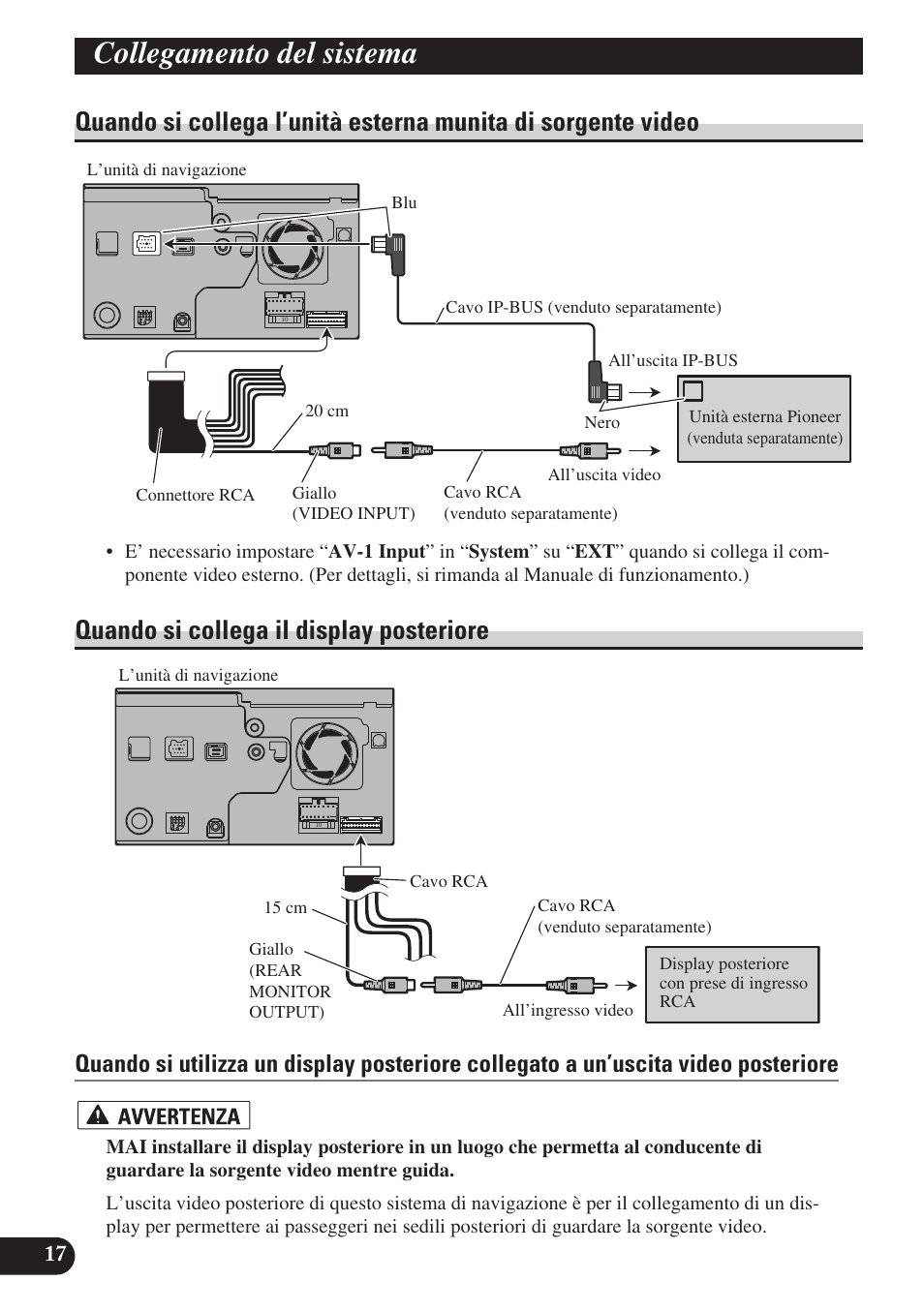 Quando si collega l’unità esterna munita di, Sorgente video, Quando si collega il display posteriore | Collegamento del sistema | Pioneer AVIC-D3 User Manual | Page 130 / 169