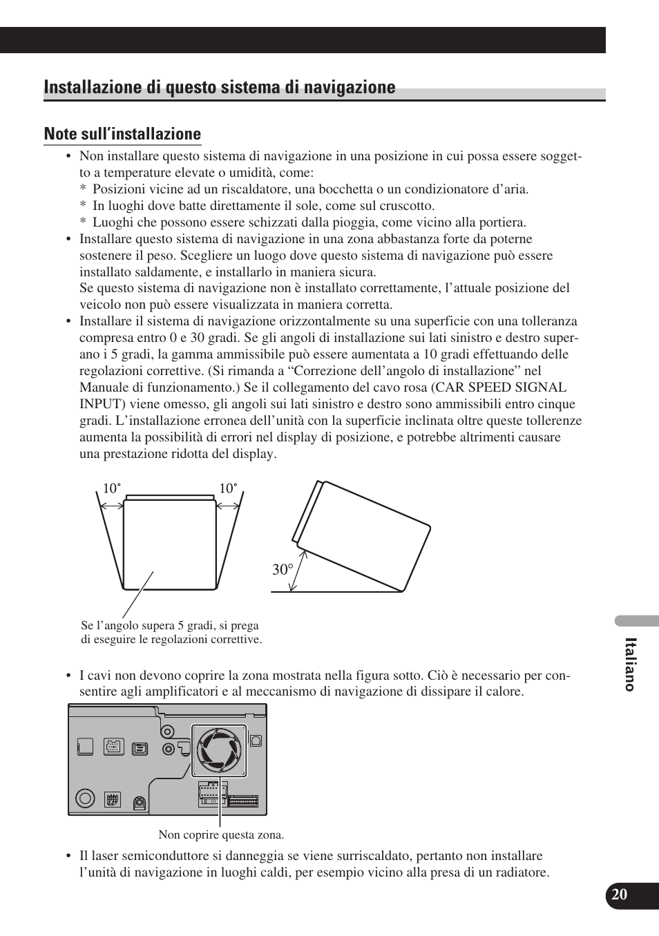 Installazione di questo sistema di navigazione, Note sull’installazione | Pioneer AVIC-D3 User Manual | Page 133 / 169