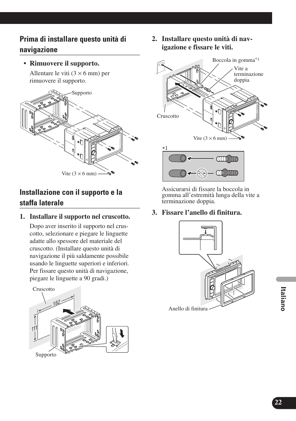 Prima di installare questo unità di navigazione, Installazione con il supporto e la staffa laterale | Pioneer AVIC-D3 User Manual | Page 135 / 169