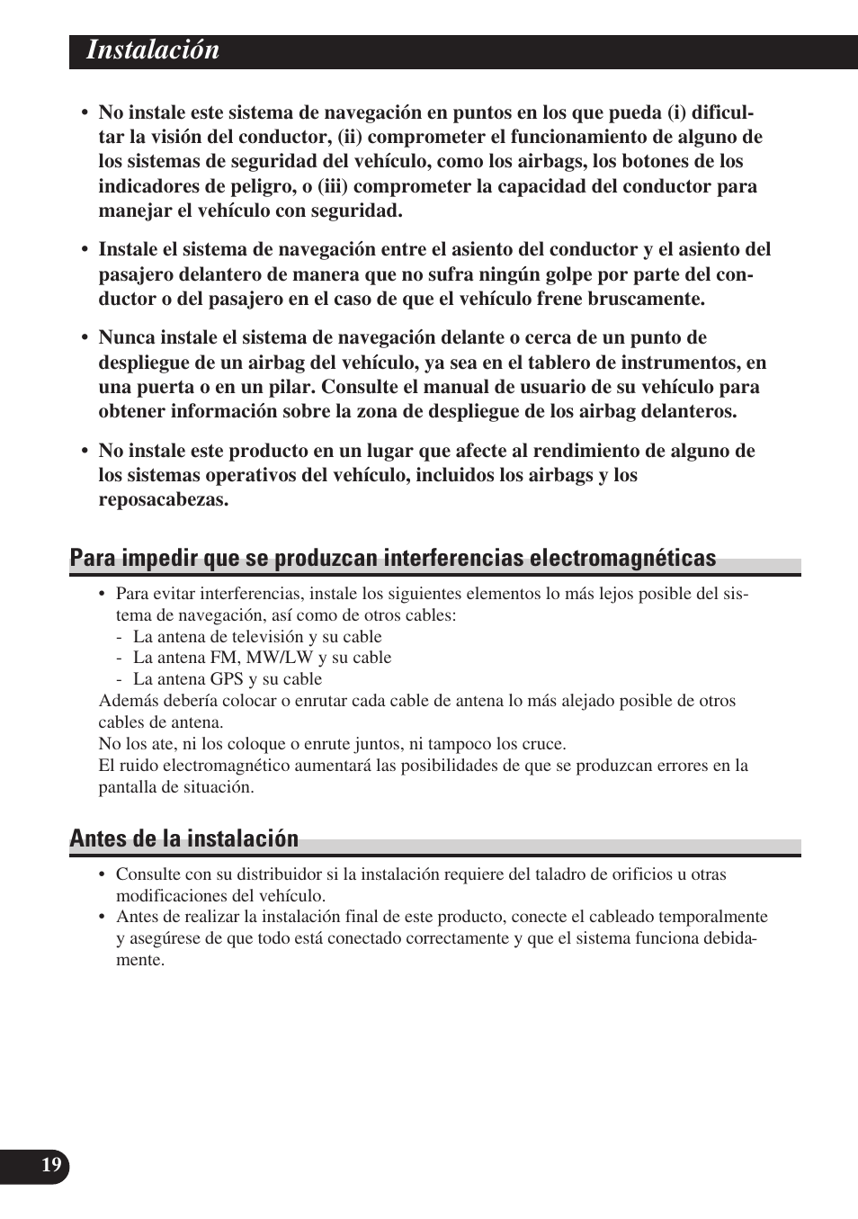 Para impedir que se produzcan interferencias, Electromagnéticas, Antes de la instalación | Instalación | Pioneer AVIC-D3 User Manual | Page 48 / 169