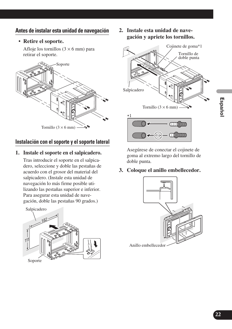 Antes de instalar esta unidad de navegación, Instalación con el soporte y el soporte lateral | Pioneer AVIC-D3 User Manual | Page 51 / 169