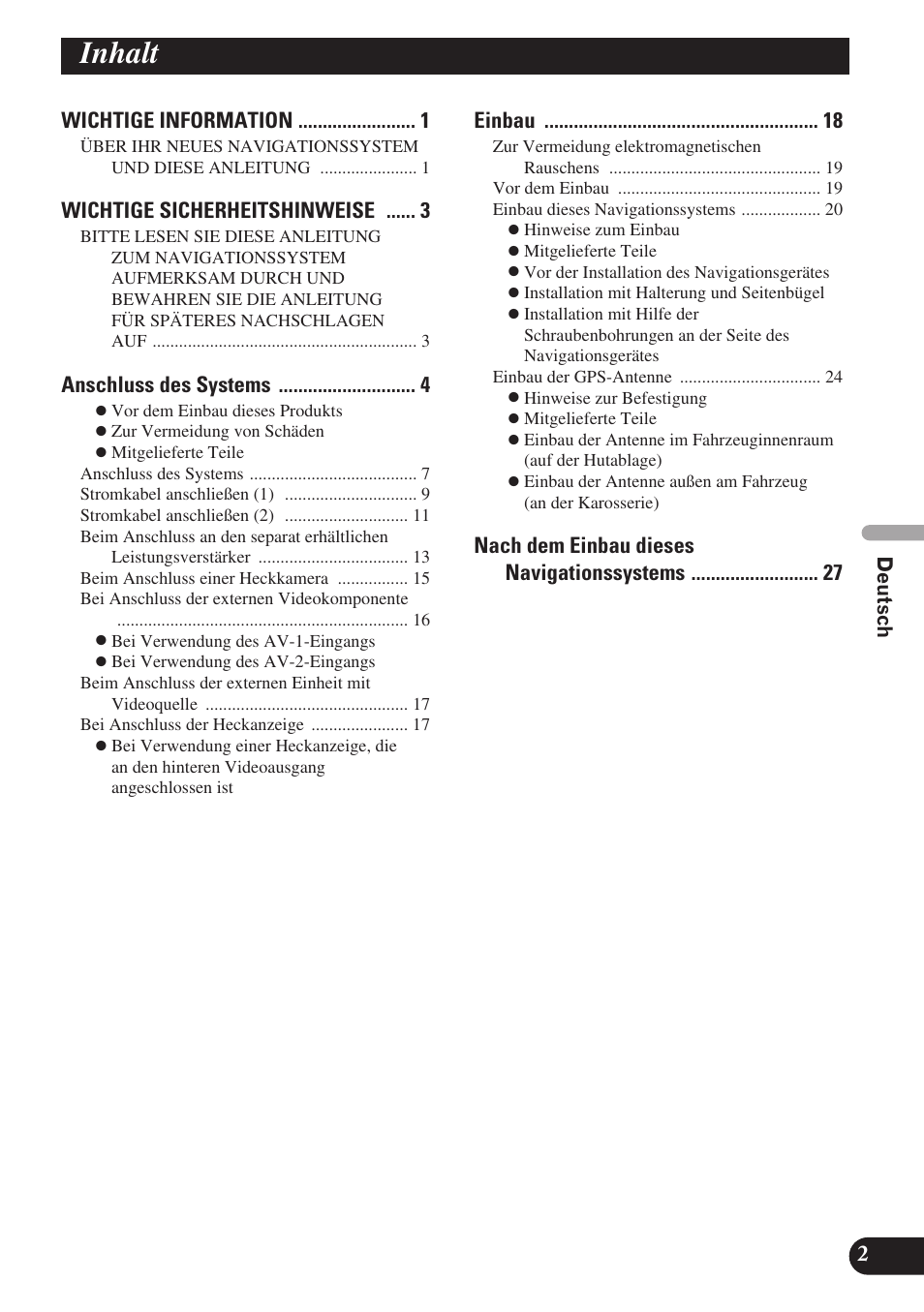 Deutsch, Inhalt, Wichtige information | Wichtige sicherheitshinweise, Anschluss des systems, Einbau, Nach dem einbau dieses navigationssystems 2 | Pioneer AVIC-D3 User Manual | Page 59 / 169