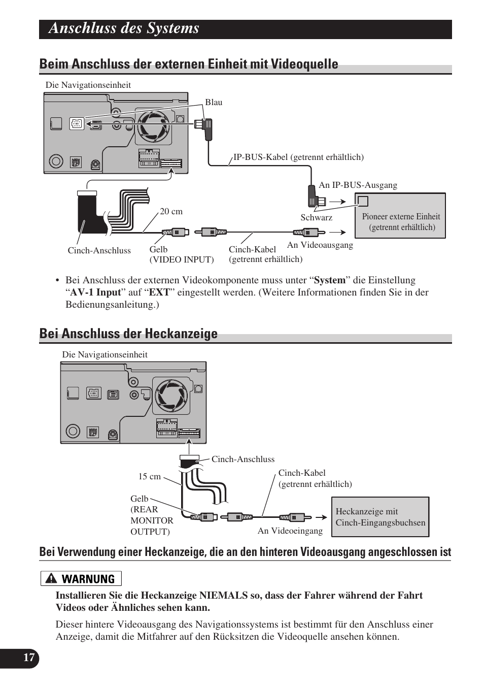 Beim anschluss der externen einheit mit, Videoquelle, Bei anschluss der heckanzeige | Anschluss des systems | Pioneer AVIC-D3 User Manual | Page 74 / 169