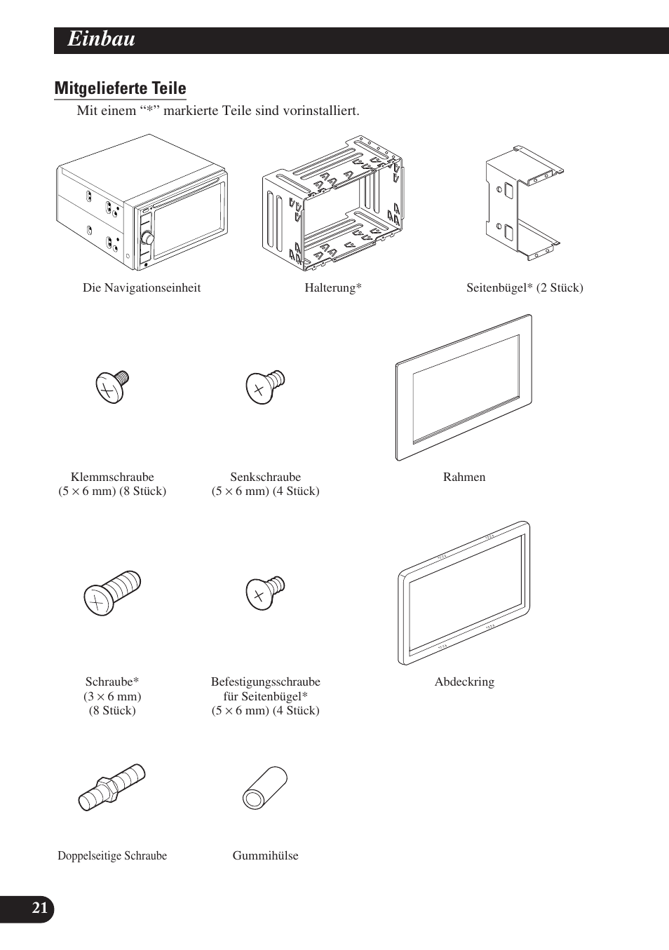 Mitgelieferte teile, Einbau | Pioneer AVIC-D3 User Manual | Page 78 / 169