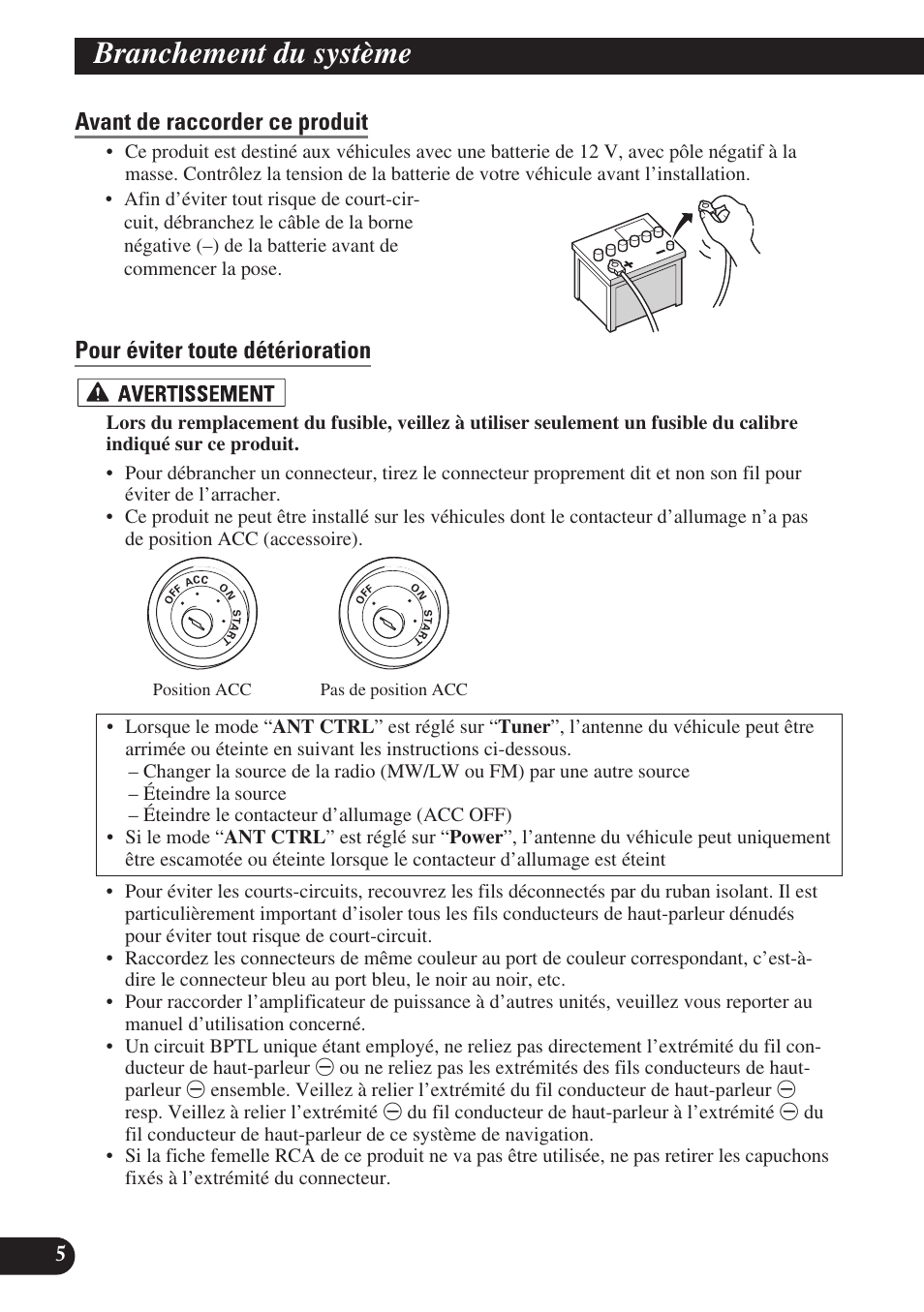Avant de raccorder ce produit, Pour éviter toute détérioration, Branchement du système | Pioneer AVIC-D3 User Manual | Page 90 / 169