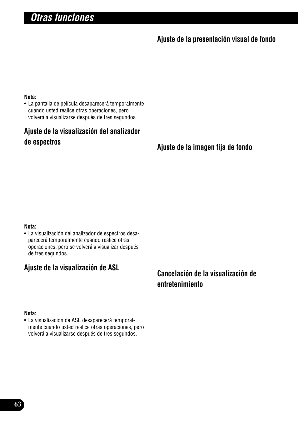 Otras funciones, Ajuste de la visualización de asl, Ajuste de la presentación visual de fondo | Ajuste de la imagen fija de fondo, Cancelación de la visualización de entretenimiento | Pioneer DEH-P900HDD User Manual | Page 140 / 156