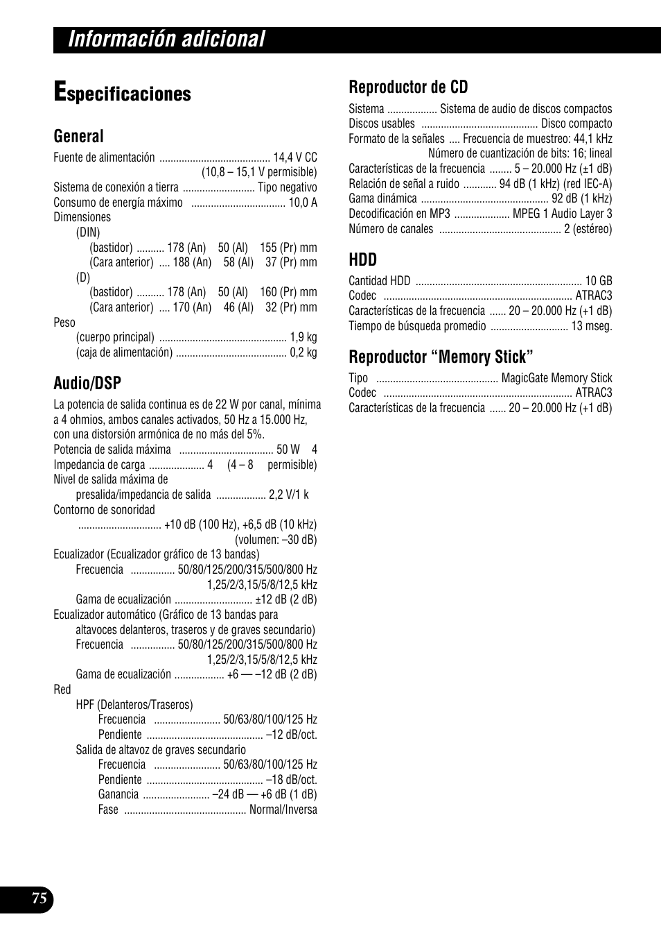 Especificaciones, Información adicional, Specificaciones | General, Audio/dsp, Reproductor de cd | Pioneer DEH-P900HDD User Manual | Page 152 / 156