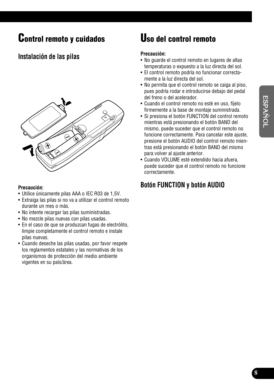 Control remoto y cuidados uso del control remoto, Ontrol remoto y cuidados, So del control remoto | Instalación de las pilas, Botón function y botón audio | Pioneer DEH-P900HDD User Manual | Page 85 / 156