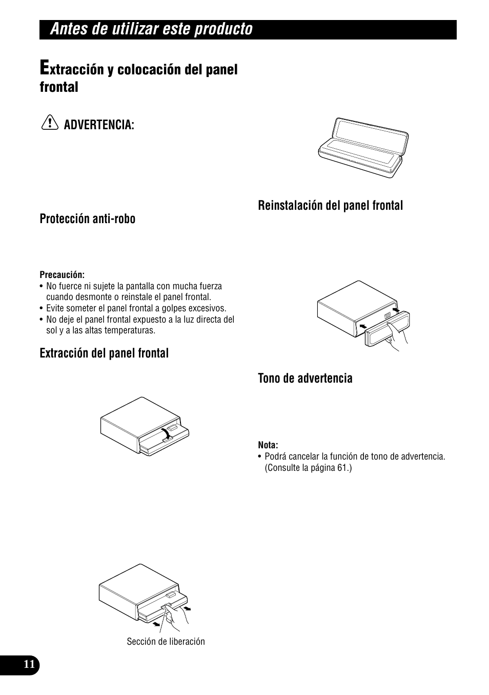 Extracción y colocación del panel frontal, Antes de utilizar este producto, Xtracción y colocación del panel frontal | Advertencia, Protección anti-robo, Extracción del panel frontal, Reinstalación del panel frontal, Tono de advertencia | Pioneer DEH-P900HDD User Manual | Page 88 / 156